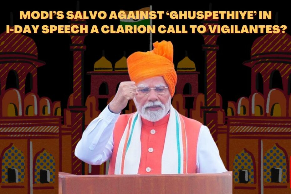 Why PM Modi's dig at 'infiltrators' in Independence Day speech could spell trouble - Alt News