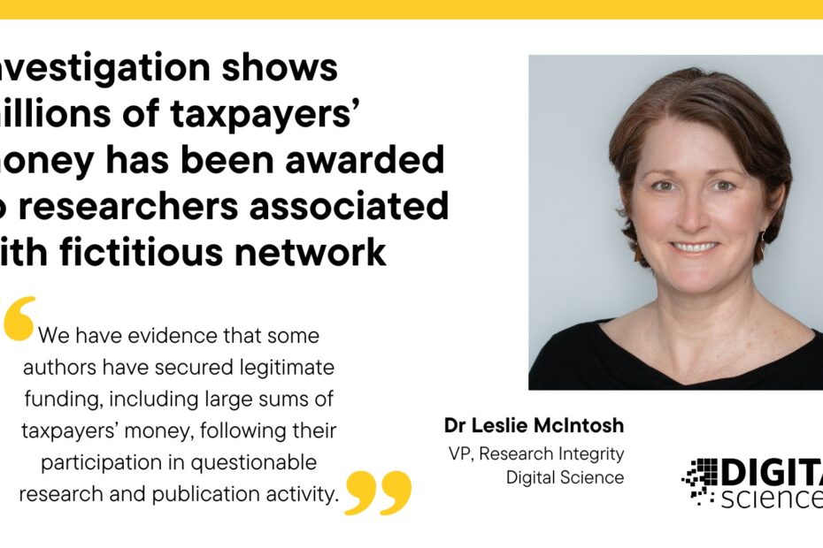 Digital Science investigation shows millions of taxpayers’ money has been awarded to researchers associated with fictitious network - Digital Science