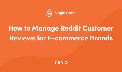 How to Manage Reddit Customer Reviews for E-commerce Brands