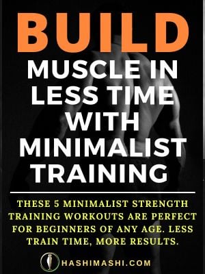 Minimalist Training: Build More Muscle in Less Time
