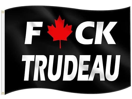 'F*ck Trudeau? Don't Mind If I Do!'