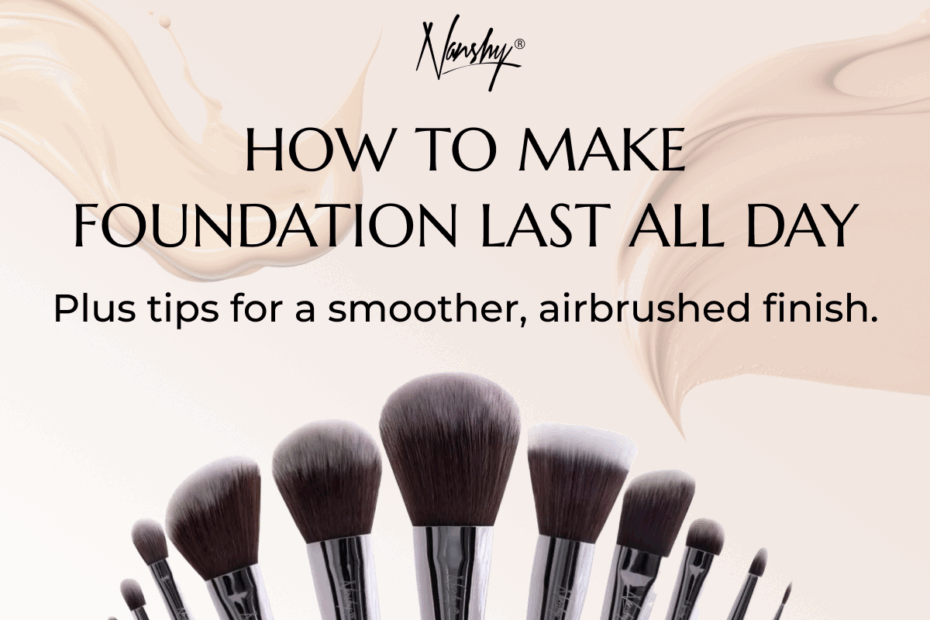 How to Make Your Foundation Last All Day (Without Touch-Ups)