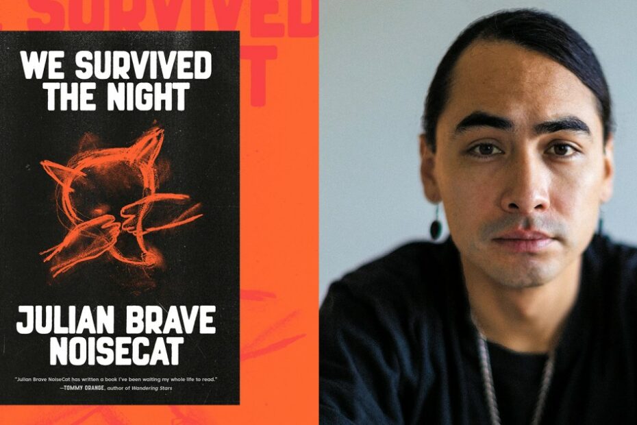 Julian Brave NoiseCat's New Book Explores Indigenous Life, Death, and Survival