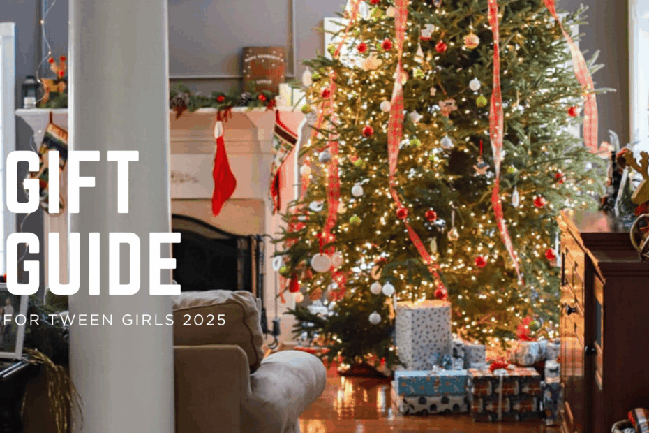 Gift Guide for Tween Girls 2025: 20+ Fun & Creative Gift Ideas
