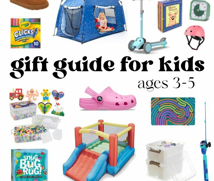 Gift Guide for Kids ages 3 - 5 2025