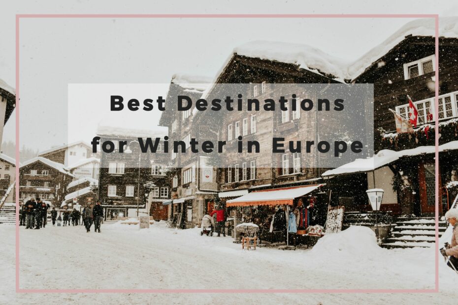 The Best Winter Destinations in Europe
