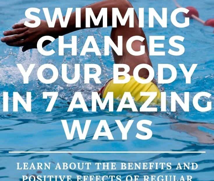 7 Powerful Benefits of Swimming for Body Transformation