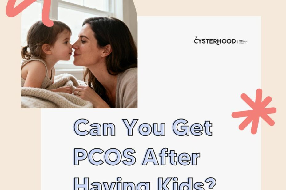 Can You Get PCOS After Having Kids