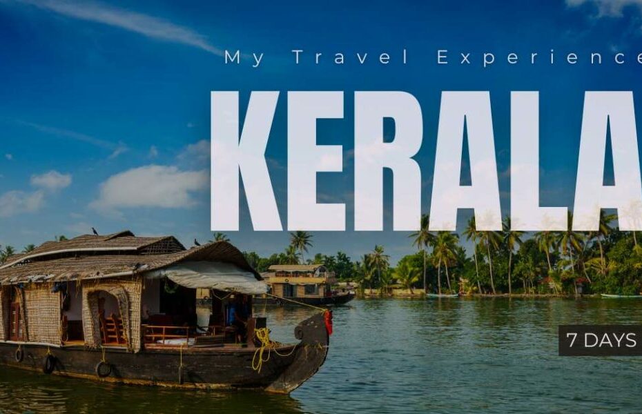 Kerala travel experience