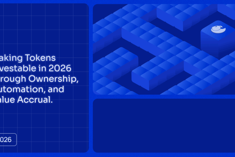 Making Tokens Investable in 2026 through Ownership, Automation, and Value Accrual